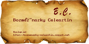 Bozmánszky Celesztin névjegykártya